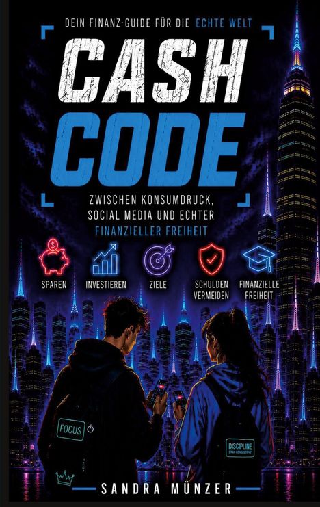 Oben: "Dein Finanz-Guide für die 'echte Welt'", "Cash Code". Unten Symbole für Sparen, Investieren. Skyline bei Nacht.