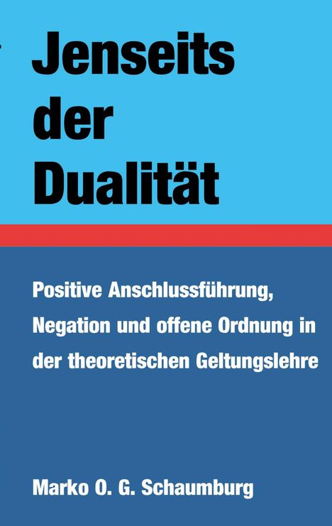 "Jenseits der Dualität" in Großschrift, darunter informativer Text und Name des Autors, aufgeteilt auf blauem und rotem Hintergrund.