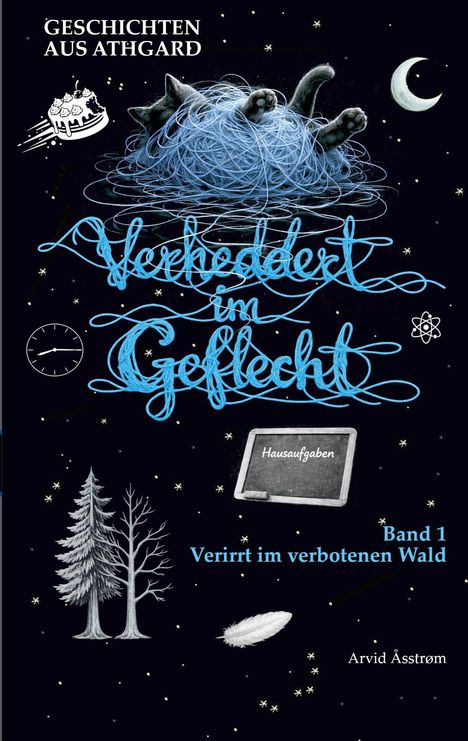 Titel: "Verheddert im Geflecht". Untertitel: "Band 1 Verirrt im verbotenen Wald". Verzierte Schrift, Katzen und Wolle.