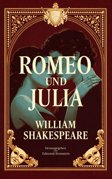 "Romeo und Julia" von William Shakespeare. Herausgegeben von Edmond Bronstein. Illustration: zwei sich umarmende Personen.