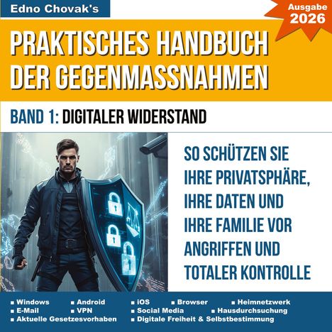 "Praktisches Handbuch der Gegenmaßnahmen", Band 1: Digitaler Widerstand, Ausgabe 2026. Ein Mann mit leuchtendem Schild.