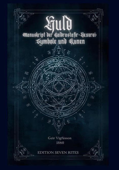 „Huld: Manuskript der Galdrastafir-Hexerei: Symbole und Runen“ über mystischem, detailliertem Kreis-Design.
