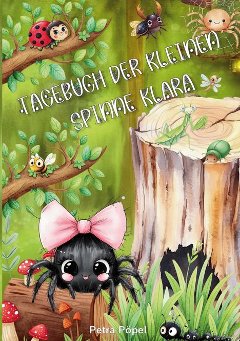 „Tagebuch der kleinen Spinne Klara“ und „Petra Pöpel“. Eine niedliche schwarze Spinne mit rosa Schleife.