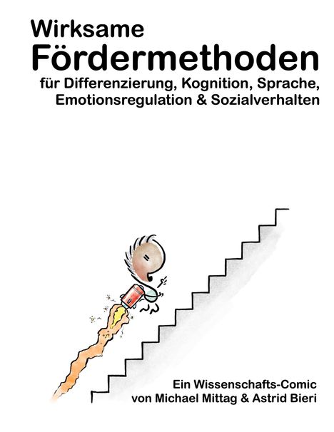 „Wirksame Fördermethoden“, ein Mensch mit Raketenrucksack fliegt eine Treppe hoch.