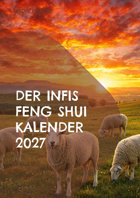 "Der Infis Feng Shui Kalender 2027." Schafe auf einer Wiese bei Sonnenuntergang mit leuchtenden Wolken.