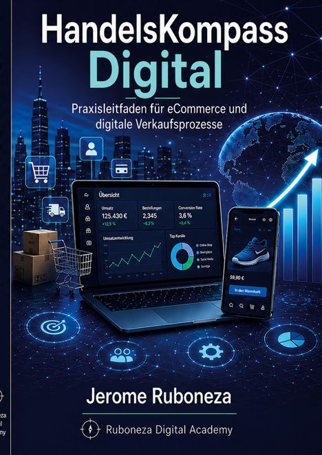 „HandelsKompass Digital“, Praxisleitfaden für eCommerce, Jerome Ruboneza. Laptop mit Statistiken, Stadt-Silhouette.