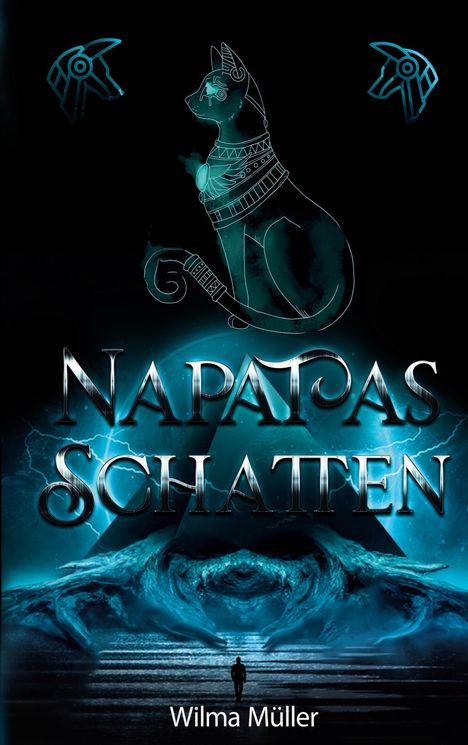 "NAPATAS SCHATTEN", Wilma Müller. Illustration: Ägyptische Katze mit Schmuck, Pyramide, Blitze, Wasser, menschliche Silhouette.