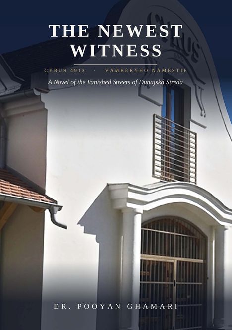 "The Newest Witness", Roman des verschwundenen Dunajská Streda, von Dr. Pooyan Ghamari. Gebäude mit Giebel.