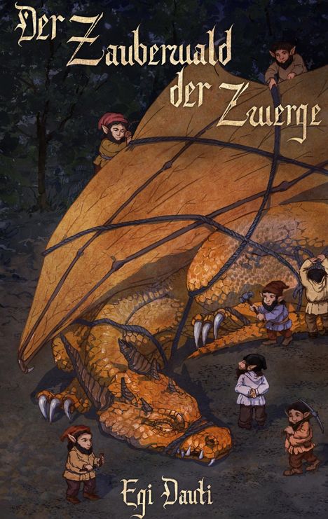 „Der Zauberwald der Zwerge“ und „Egi Dauti“. Zwerge bändigen einen großen goldenen Drachen im Wald.