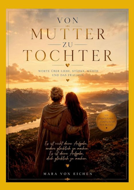 "Von Mutter zu Tochter" ist der Titel. Zwei Frauen umarmen sich vor einem Sonnenuntergang über einer Berglandschaft.