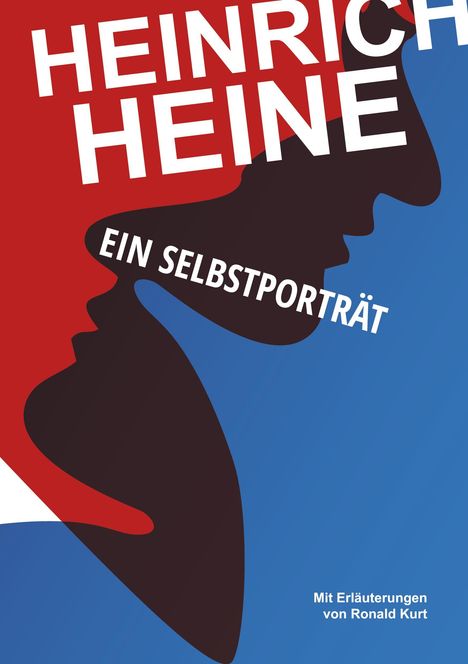 HEINRICH HEINE, EIN SELBSTPORTRÄT. Rote Silhouette auf blauem Hintergrund, Profilansicht.