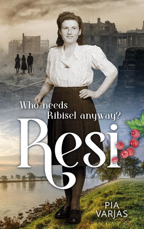 „Who needs Ribisel anyway? Resi“ – Eine Frau vor zerstörten Gebäuden, im Hintergrund eine Flusslandschaft.