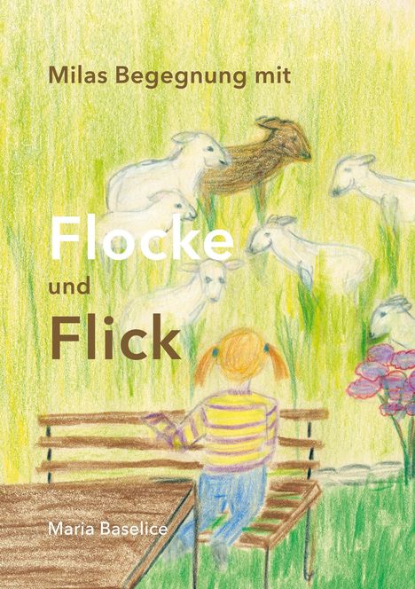 "Milas Begegnung mit Flocke und Flick" und "Maria Baselice." Illustration mit Schafen und einem Kind auf einer Bank.