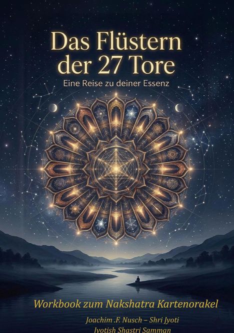 "Das Flüstern der 27 Tore" oben, "Workbook zum Nakshatra Kartenorakel" unten. Illustration: Mandala vor Nachthimmel.