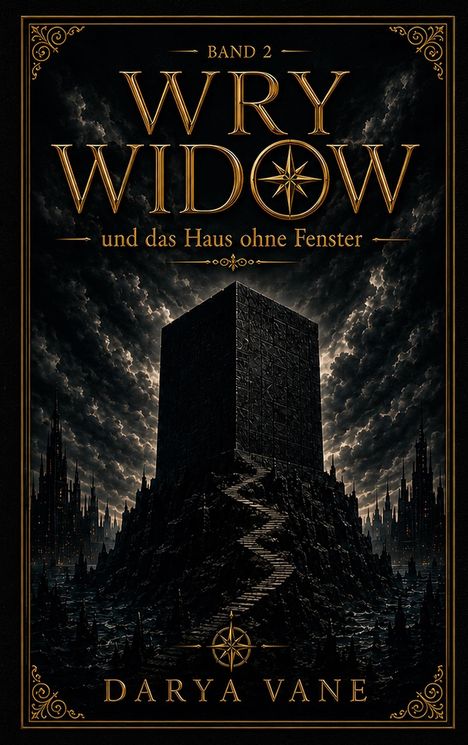 Band 2: "Wry Widow und das Haus ohne Fenster" von Darya Vane. Dunkles, mysteriöses Gebäude unter dramatischem Himmel.