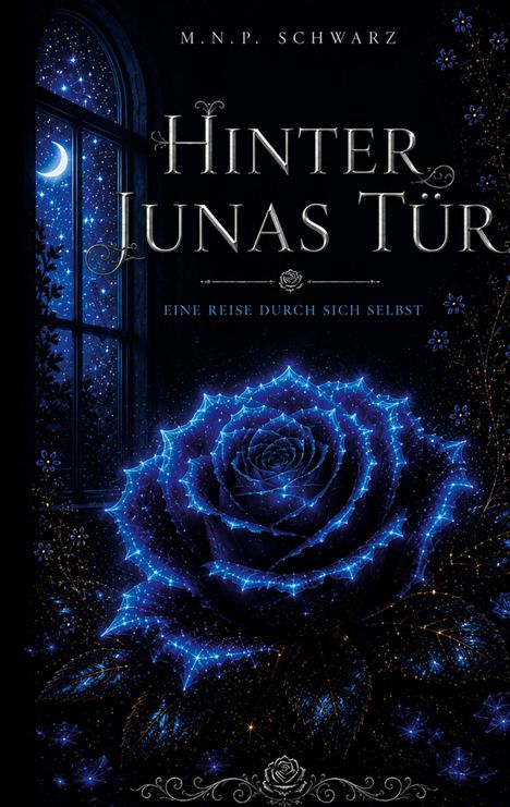 Texte: „Hinter Junas Tür“, „Eine Reise durch sich selbst“. Ein blau leuchtender Rosenillustration vor einem Sternenhimmel.