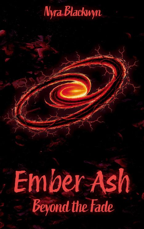 Text: "Nyra Blackwyn", "Ember Ash", "Beyond the Fade". Abbildung eines feurigen, spiralförmigen Gebildes auf dunklem Hintergrund.