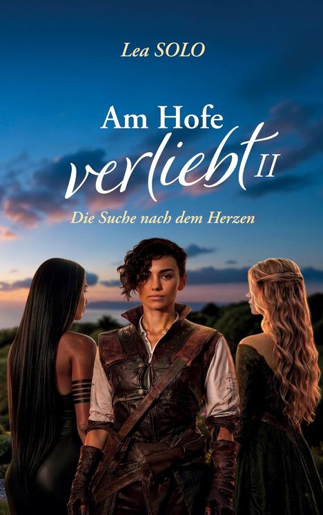 „Lea SOLO, Am Hofe verliebt II, Die Suche nach dem Herzen“. Drei Personen: zwei Frauen, ein Mann in historischer Kleidung.