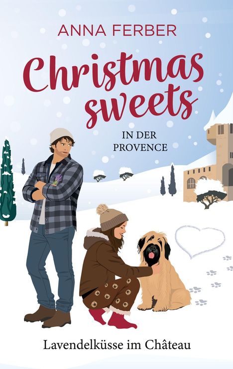 Titel: "Christmas sweets in der Provence". Unten: "Lavendelküsse im Château". Illustration: Winterlandschaft, Paar und Hund.