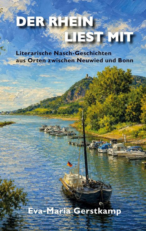 "DER RHEIN LIEST MIT" und "Eva-Maria Gerstkamp" stehen auf einem Gemälde eines Flusses mit Booten und Hügeln im Hintergrund.