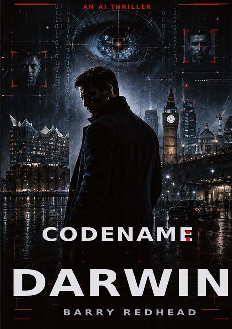 "AN AI THRILLER", "CODENAME DARWIN", "BARRY REDHEAD". Ein Mann steht im Regen vor urbaner Skyline, riesiges Auge im Hintergrund.