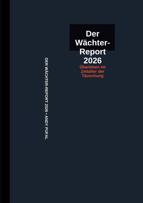 "Der Wächter-Report 2026: Überleben im Zeitalter der Täuschung" auf schwarzem Hintergrund.