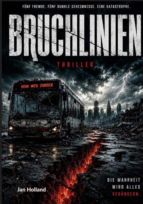 „Fünf Fremde. Fünf dunkle Geheimnisse. Eine Katastrophe.“ Bus vor apokalyptischer Stadt, Straße mit Rissen.