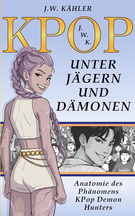 J.W. Kähler, KPOP, Unter Jägern und Dämonen, Anatomie des Phänomens KPop Demon Hunters. Illustration: Lächelnde Frau mit Zopf.