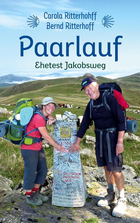 Carola und Bernd Ritterhoff, Titel "Paarlauf: Ehetest Jakobsweg". Zwei lachende Wanderer berühren einen mit Graffiti bedeckten Stein.