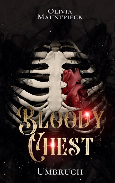 Text: "Olivia Mauntpieck, Bloody Chest, Umbruch." Eine Illustration eines Rippenkäfigs mit rotem Herz, umgeben von Rauch.
