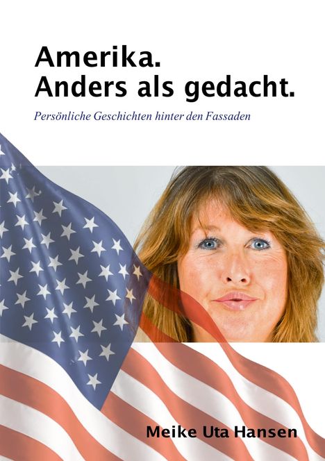 „Amerika. Anders als gedacht. Persönliche Geschichten hinter den Fassaden.“ Frau mit wehender US-Flagge.