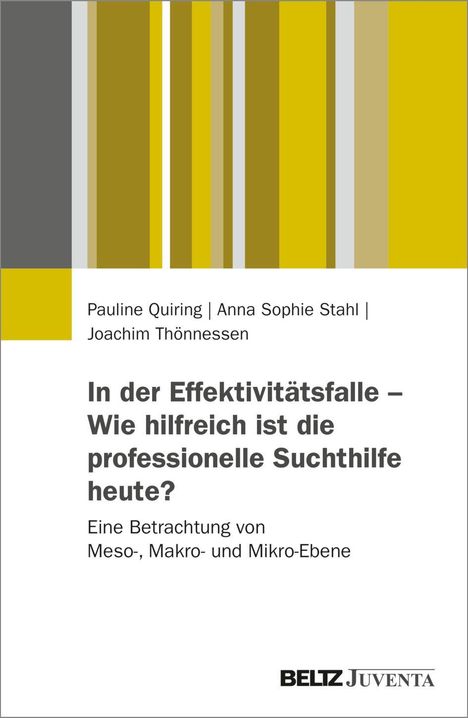 "In der Effektivitätsfalle – Wie hilfreich ist die professionelle Suchthilfe heute?" Autoren und Verlag darunter.