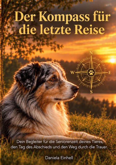Text oben: "Der Kompass für die letzte Reise". Ein Hund liegt auf einer Wiese bei Sonnenuntergang, mit einem Kompasssymbol.