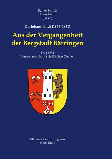 "Aus der Vergangenheit der Bergstadt Bärringen" steht im Zentrum. Darunter ein Wappen mit Turm und Bär auf rotem und gelbem Grund.