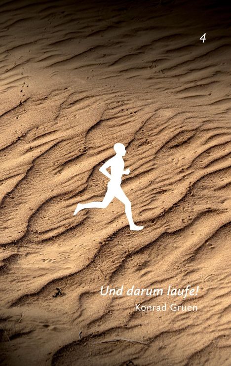 Text: "Und darum laufe! Konrad Gruen", "4".  
Ein weißer Silhouette-Läufer auf sandigem Hintergrund.