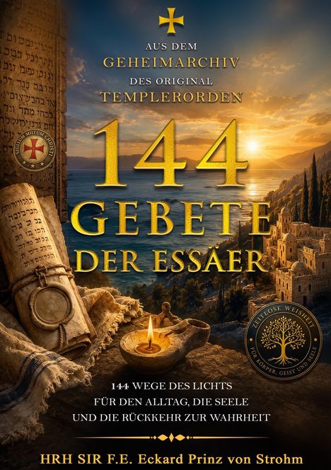 Texte: „Aus dem Geheimarchiv des Original Templerorden“, „144 Gebete der Essäer“. Eine antike Schriftrolle, Kerze und Meereslandschaft.
