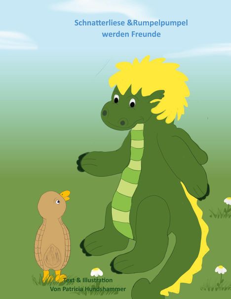 "Schnatterliese & Rumpelpumpel werden Freunde." Illustration eines Drachen mit gelber Mähne und eines kleinen Vogels.