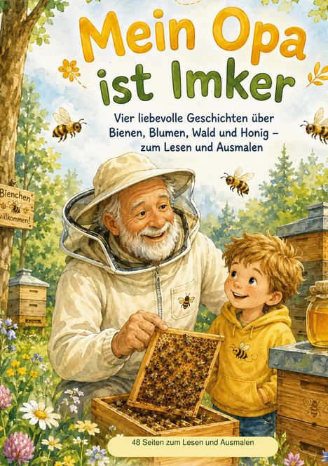 „Mein Opa ist Imker“ in gelber und grüner Schrift. Illustration: Ein lächelnder älterer Mann mit Bart, Imkerkleidung, Bienen.