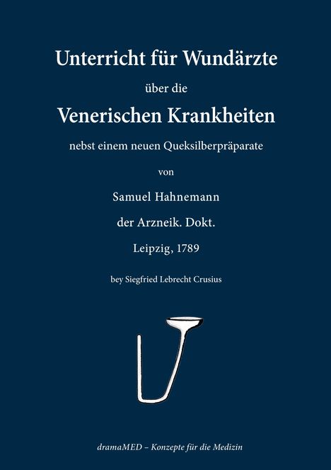 Ein Titel über Wundärzte und Krankheiten von Hahnemann, Leipzig 1789. Unten: Ein Instrument vor dunkelblauem Hintergrund.