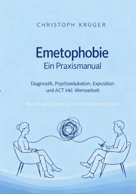 Titel: Emetophobie – Ein Praxishandbuch. Untertitel: Mit Arbeitsblättern, Diagnostik, Psychoedukation. Illustration: Zwei Personen.