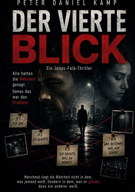 Ein Thriller-Cover mit Texten: "DER VIERTE BLICK", "Alle hatten die Wahrheit gesagt. Genau das war das Problem.", "Raum 4". Im Hintergrund ein Mann in einer dunklen Straße und eine Frau mit geschlossenen Augen.