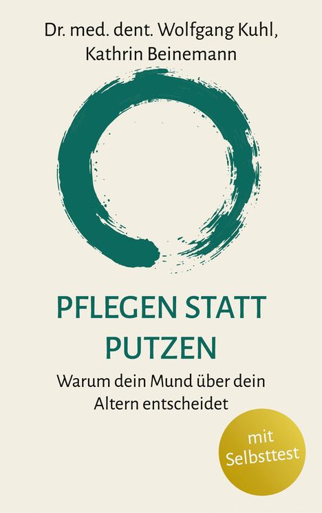 Titel: Pflegen statt putzen. Autoren: Dr. med. dent. Wolfgang Kuhl, Kathrin Beinemann. Rundes Pinselstrich-Logo.