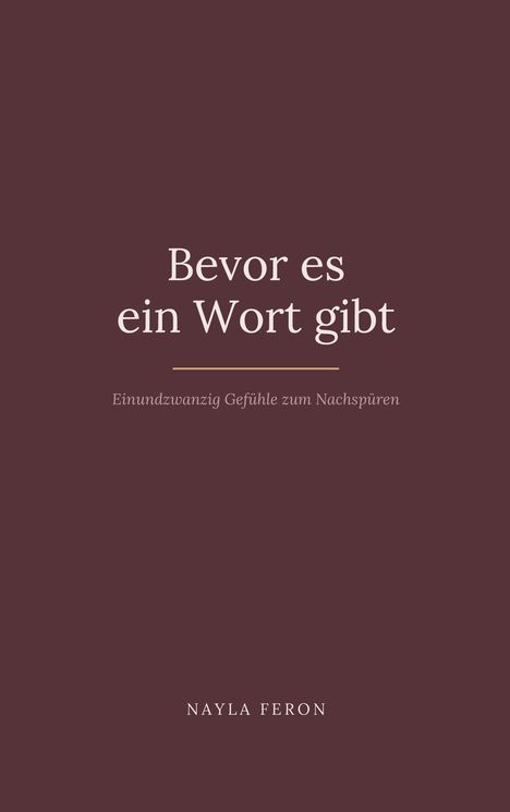 "Bevor es ein Wort gibt. Einundzwanzig Gefühle zum Nachspüren." Dunkler Hintergrund, schlichte Typografie.