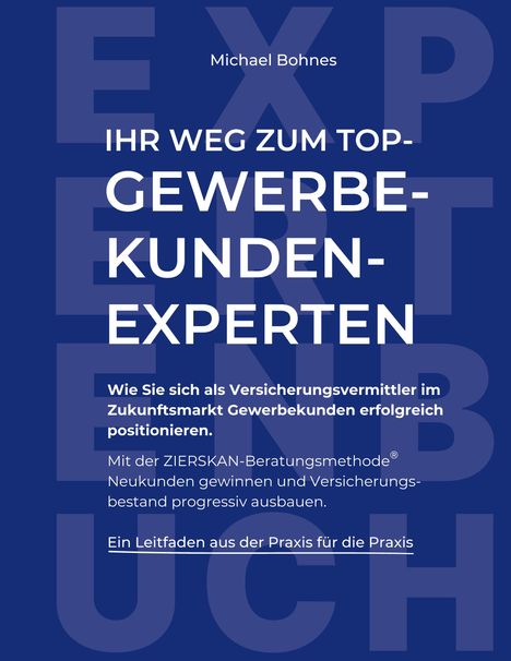 Blauer Hintergrund, weißer Text: "Ihr Weg zum Top-Gewerbekunden-Experten" und Infotext zu Versicherungsvermittlung.