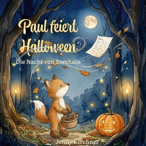 „Paul feiert Halloween: Die Nacht von Samhain“ steht auf einer Illustration von einem Fuchs mit Korb in einem Herbstwald.