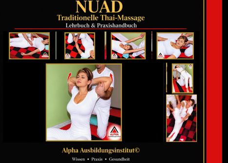 „NUAD Traditionelle Thai-Massage Lehrbuch & Praxishandbuch“. Mehrere Bilder von Massage-Techniken. Logo: Dreieck mit Alpha.