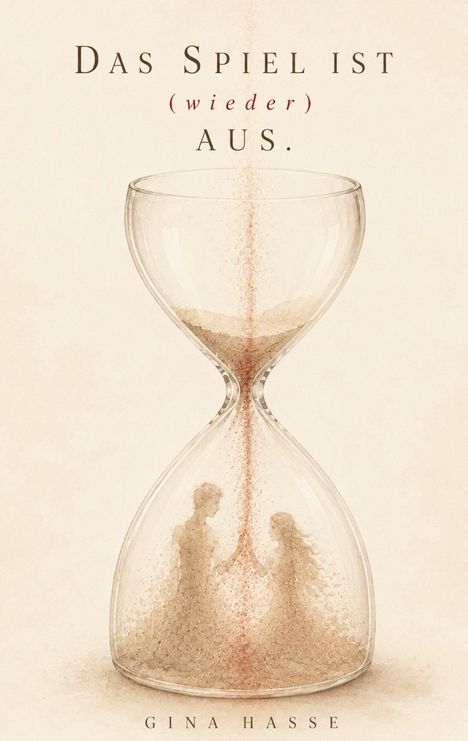 „Das Spiel ist (wieder) aus.“ Illustration einer Sanduhr mit zwei Silhouetten, die sich im Sand gegenüberstehen.