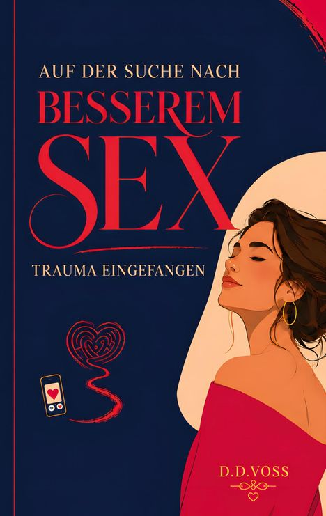 "Auf der Suche nach besserem Sex: Trauma eingefangen" appelliert auf dunklem Hintergrund. Illustration einer Frau in Rot.