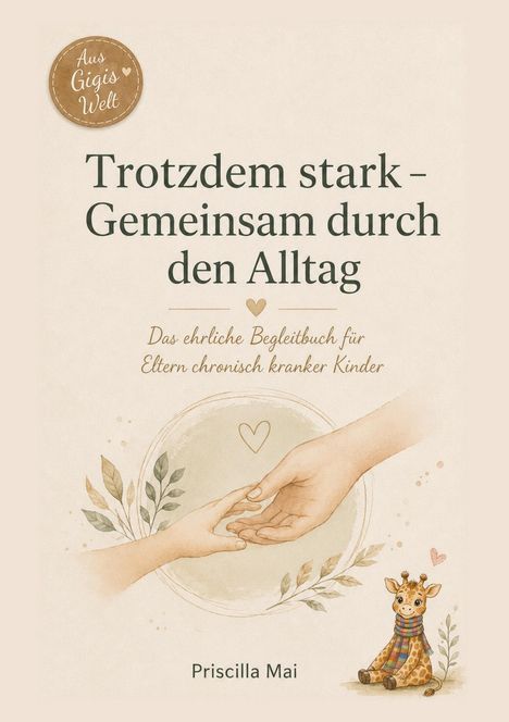 "Trotzdem stark – Gemeinsam durch den Alltag" steht prominent. Zwei Hände berühren sich, unten eine Giraffe mit Schal.