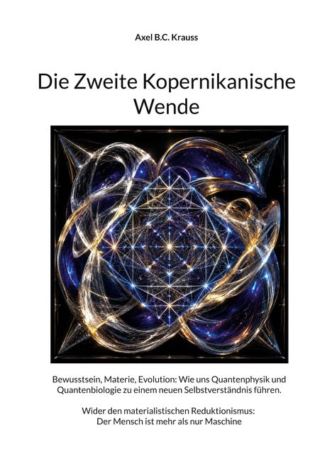 „Die Zweite Kopernikanische Wende” von Axel B.C. Krauss. Abstraktes Muster mit goldenen und blauen geometrischen Formen.